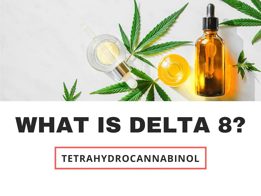 Understanding Delta 8 THC