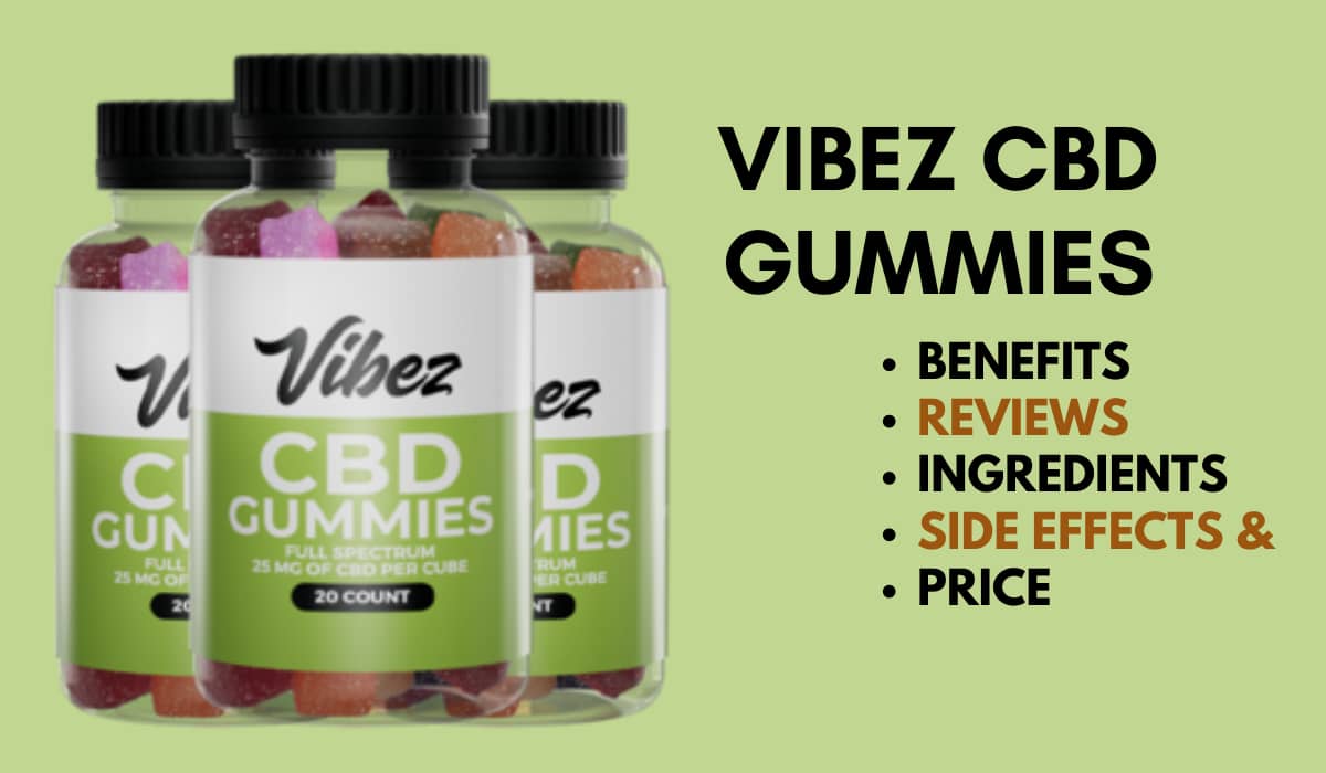 Vibez CBD Gummies