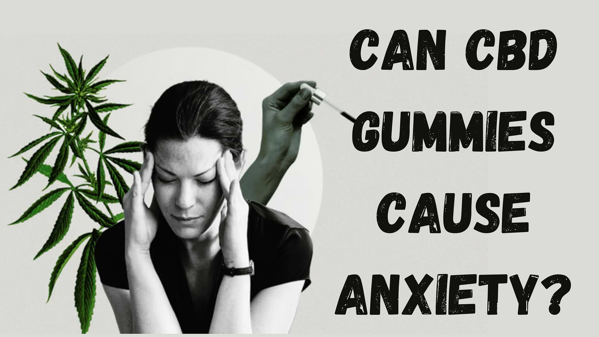 Can CBD Gummies Cause Anxiety?