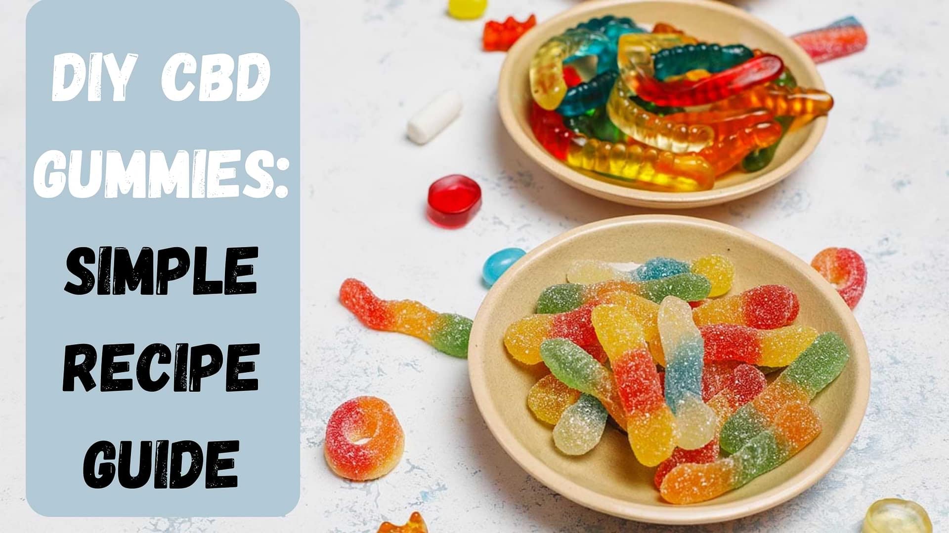 Homemade CBD Gummies: A Step-by-Step Recipe Guide