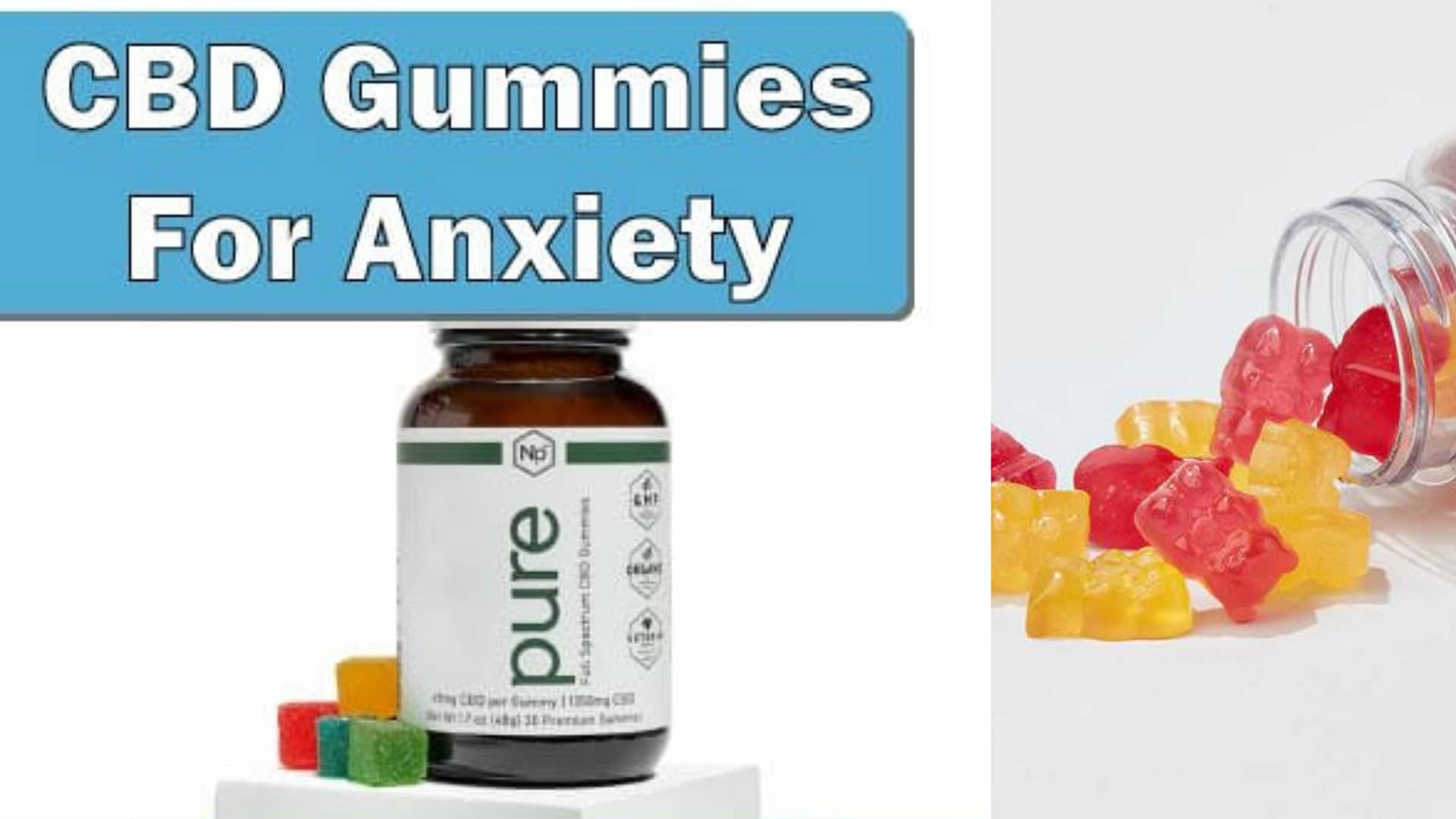 Do CBD Gummies Help Anxiety?