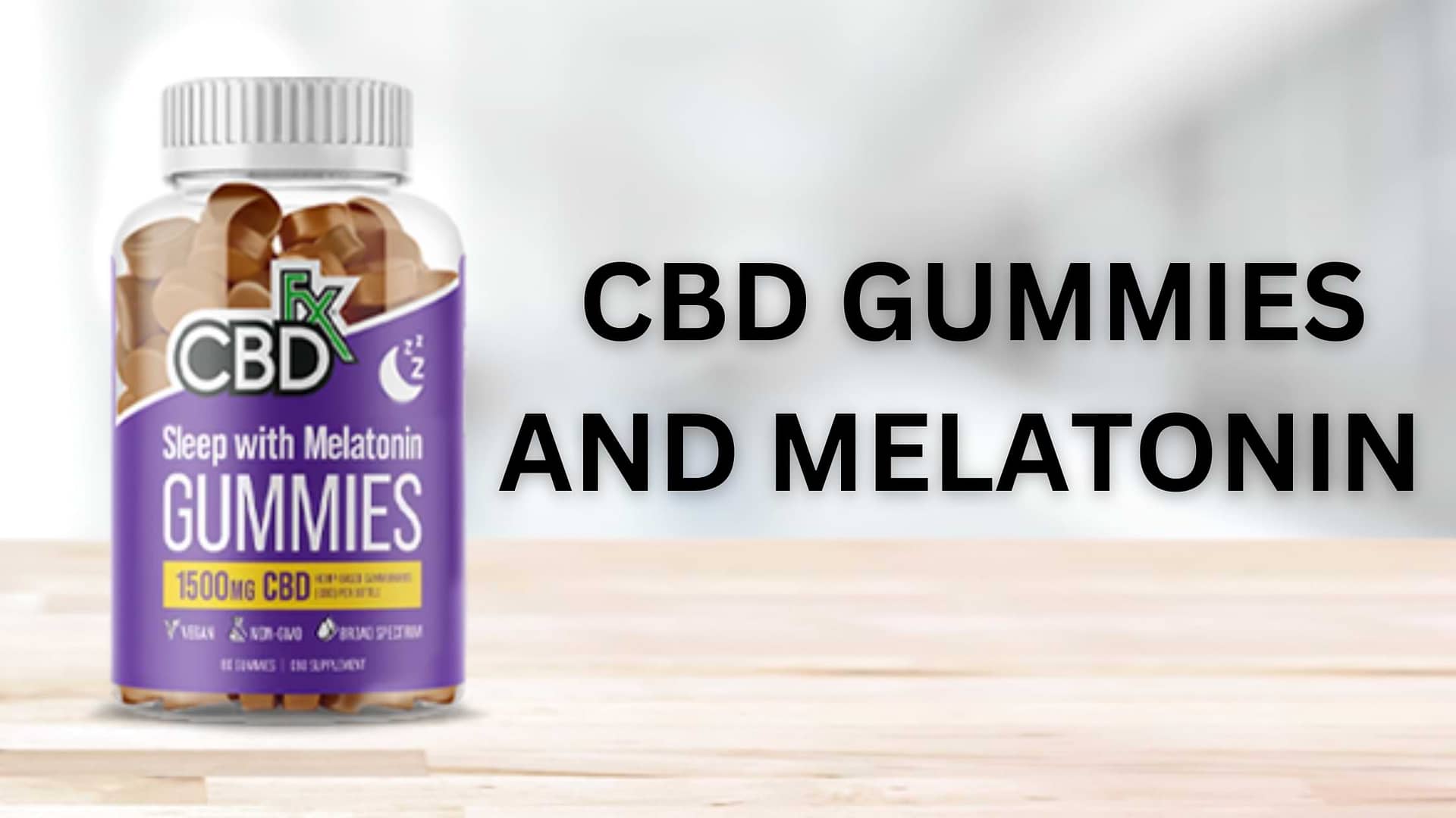 The Remarkable Power of CBD Gummies and Melatonin.