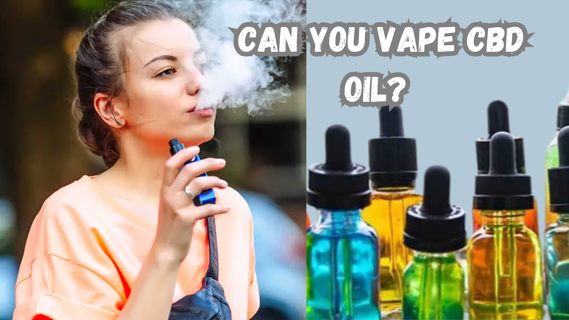 Can You Vape CBD Oil?