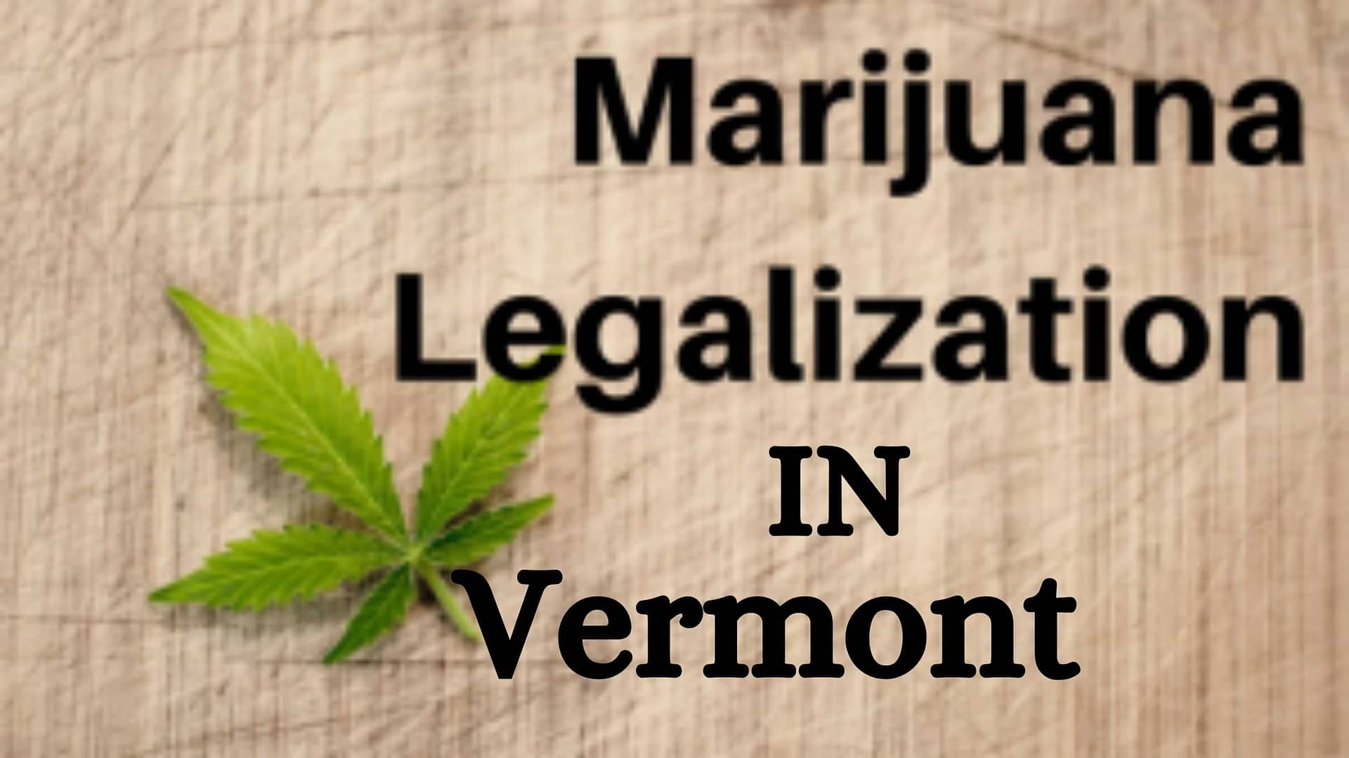 Vermont marijuana laws