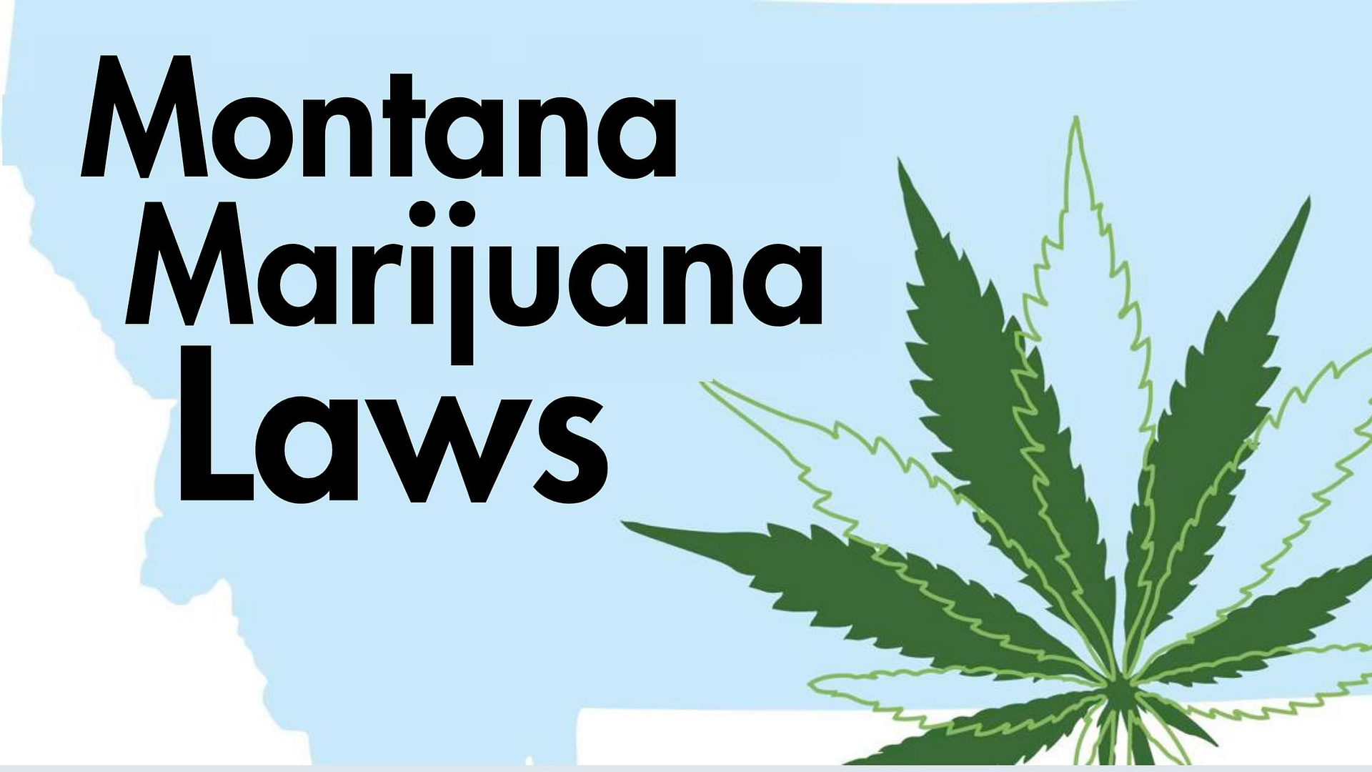 Montana Marijuana Laws