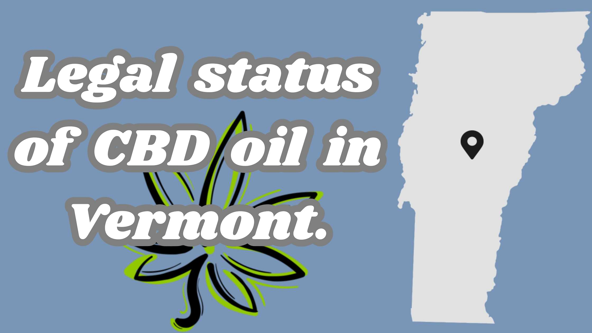 CBD Oil in Vermont