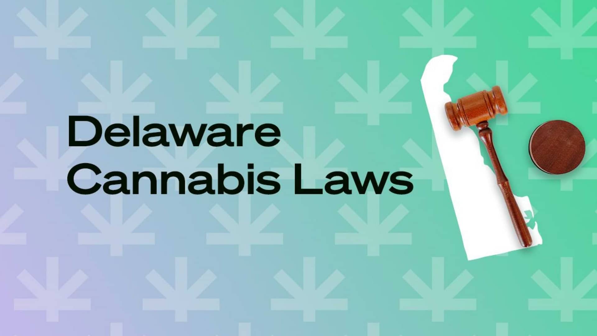 Delaware marijuana laws