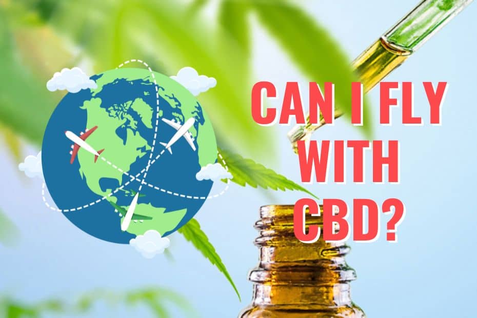 Can You Fly with CBD Gummies